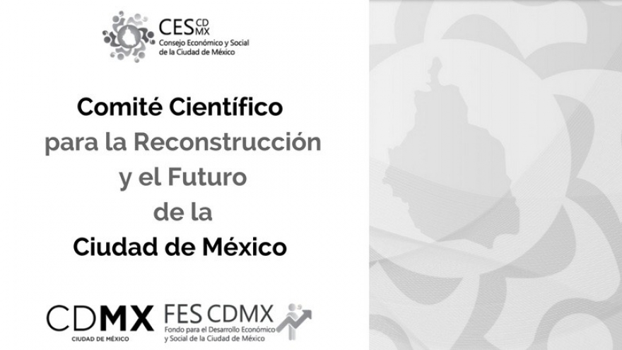 Comité Científico para la Reconstrucción y el futuro de la CDMX